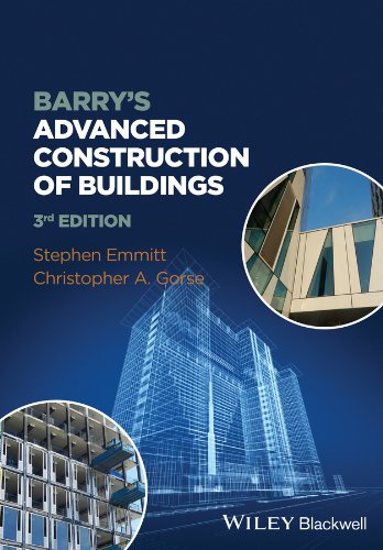 Barrys Advanced Construction Of Buildings 3rd Edition Stephen Emmitt