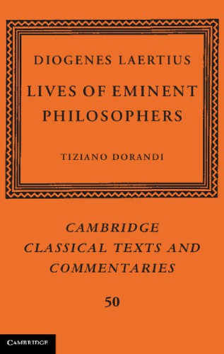 Diogenes Laertius Lives Of Eminent Philosophers Tiziano Dorandi Ed