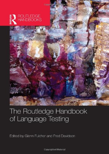 The Routledge Handbook Of Language Testing 1st Edition Glenn Fulcher