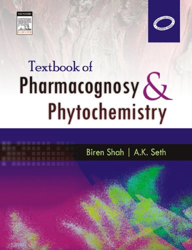 Textbook Of Pharmacognosy And Phytochemistry Biren Shah Avinash Seth