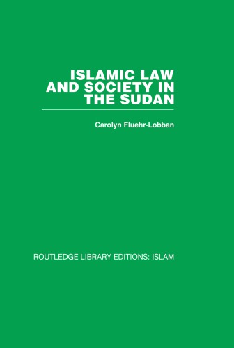 Islamic Law And Society In The Sudan Carolyn Fluehrlobban
