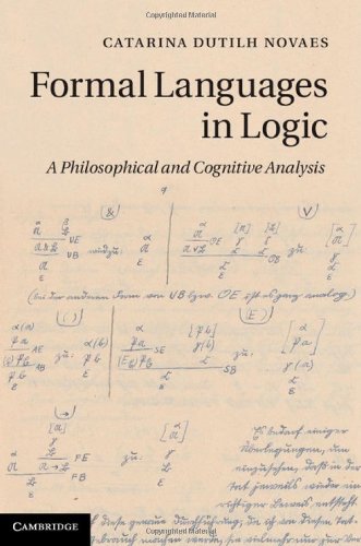 Formal Languages In Logic A Philosophical And Cognitive Analysis Dr Catarina Dutilh Novaes