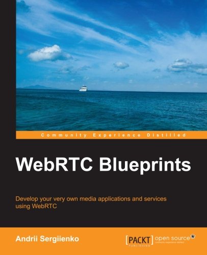 Webrtc Blueprints Andrii Sergiienko