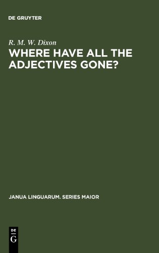 Where Have All The Adjectives Gone Robert M W Dixon