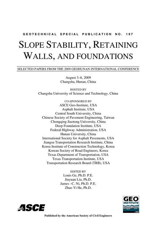 Slope Stability Retaining Walls And Foundations Selected Papers From The 2009 Geohunan International Conference August 36 2009 Changsha Hunan China Louis Ge