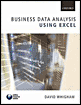 Business Data Analysis Using Excel Whigham David