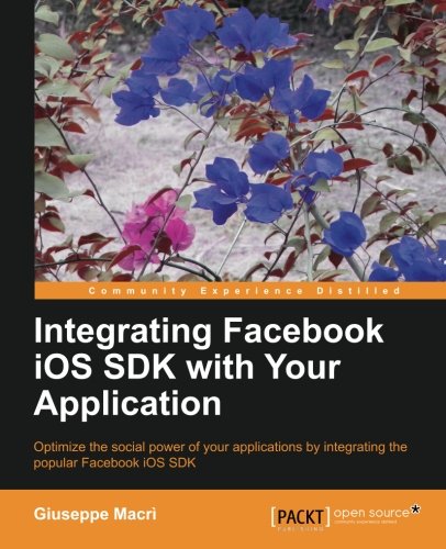 Integrating Facebook Ios Sdk With Your Application Giuseppe Macr