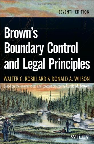 Browns Boundary Control And Legal Principles 7th Edition Walter G Robillard