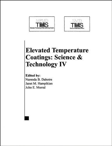 Elevated Temperature Coatings Science And Technology Iv 1st Edition Narendra B Dahorte