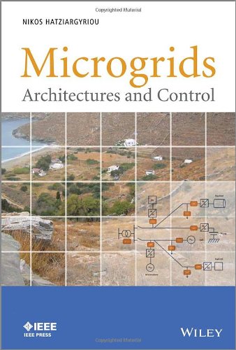 Microgrids Architectures And Control 1st Edition Nikos Hatziargyriou