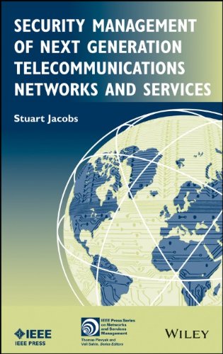 Security Management Of Next Generation Telecommunications Networks And Services 1st Edition Stuart Jacobsauth
