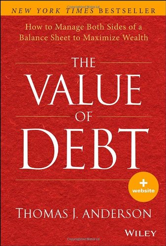 The Value Of Debt 1st Edition Thomas J Anderson