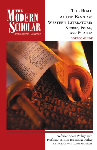 The Bible As The Root Of Western Literature Stories Poems And Parables Unabridged Adam Potkay Recorded Books