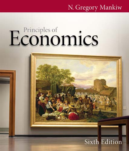 Principles Of Economics 6th N Gregory Mankiw