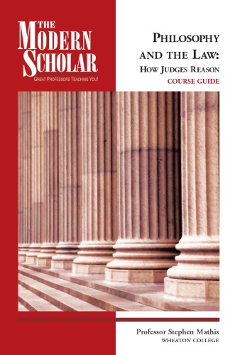 Philosophy And The Law How Judges Reason Stephen E Mathis Recorded Books