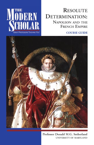 Resolute Determination Napoleon And The French Empire Donald Sutherland Recorded Books