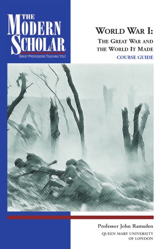 World War I The Great War And The World It Made Unabridged John Ramsden Recorded Books