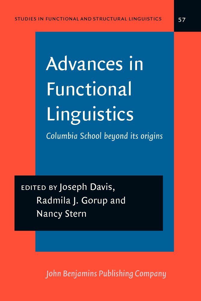 Advances In Functional Linguistics Columbia School Beyond Its Origins Joseph Davis Ed