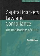 Capital Markets Law And Compliance The Implications Of Mifid Paul Nelson