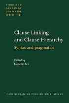 Clause Linking And Clause Hierarchy Syntax And Pragmatics Isabelle Bril