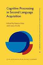 Cognitive Processing In Second Language Acquisition Inside The Learners Mind Martin Putz Laura Sicola