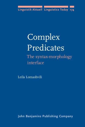 Complex Predicates The Syntaxmorphology Interface 1st Leila Lomashvili