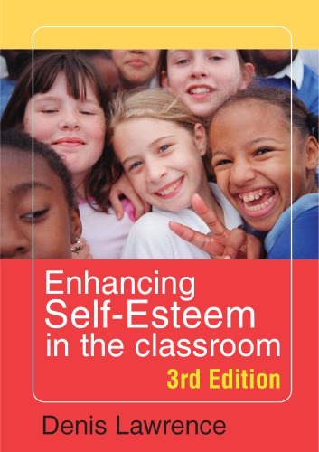 Enhancing Selfesteem In The Classroom Hardcover Denis Lawrence