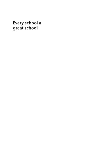 Every School A Great School Realizing The Potential Of System Leadership David Hopkins