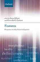 Features Perspectives On A Key Notion In Linguistics Anna Kibort Greville G Corbett