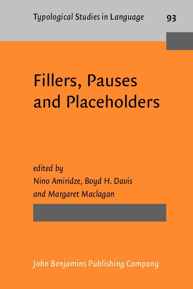 Fillers Pauses And Placeholders 1st Nino Amiridze Ed Boyd H Davis Ed