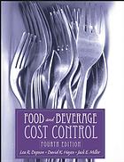 Food And Beverage Cost Control Lea R Dopson David K Hayes Jack E Miller