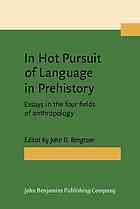 In Hot Pursuit Of Language In Prehistory Essays In The Four Fields Of Anthropology In Honor Of Harold Crane Fleming John D Bengtson Harold Crane Fleming