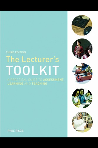 The Lecturers Toolkit A Practical Gruid To Assessment Learning And Teaching Phil Race
