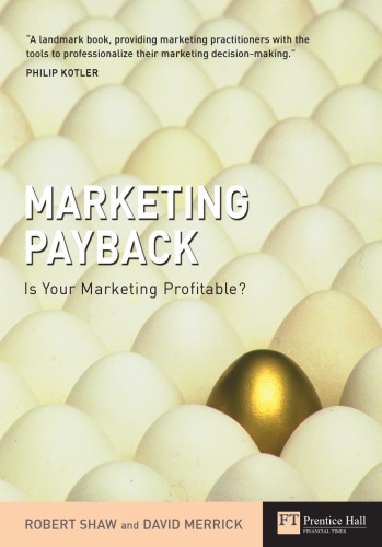 Marketing Payback Is Your Marketing Profitable Robert Shaw David Merrick