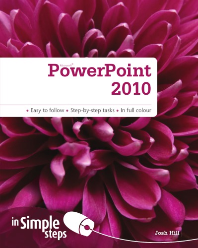Microsoft Powerpoint 2010 In Simple Steps 1st Edition Josh Hill