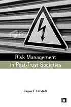 Risk Management In Post Trust Societies Ragnar Lofstedt