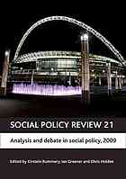 Social Policy Review 21 Analysis And Debate In Social Policy 2009 Kirstein Rummery Ian Greener Christopher Holden