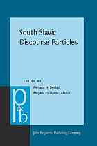 South Slavic Discourse Particles Mirjana N Dedai Ed Mirjana Mikovilukovi Ed