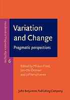Variation And Change Pragmatic Perspectives Mirjam Fried Janola Ostman Jef Verschueren