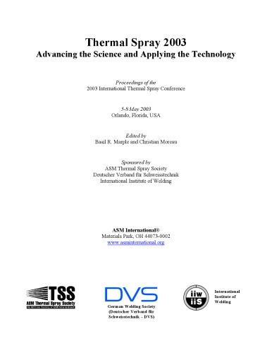 Thermal Spray 2003 Advancing The Science And Applying The Technology 1st Edition Asm International