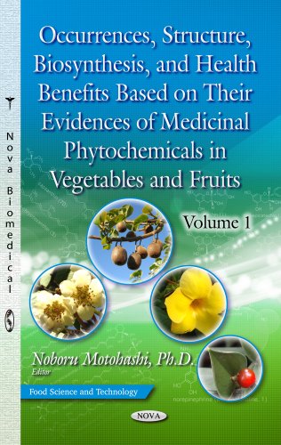 Occurrences Structure Biosynthesis And Health Benefits Based On Their Evidences Of Medicinal Phytochemicals In Vegetables And Fruits Noboru Motohashi