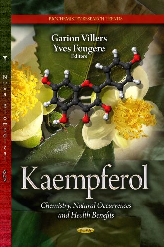 Kaempferol Chemistry Natural Occurrences And Health Benefits 1st Edition Garion Villers