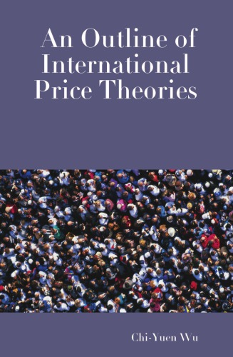 An Outline Of International Price Theories Chiyuen Wu
