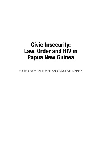 Civic Insecurity Law Order And Hiv In Papua New Guinea Vicki Luker