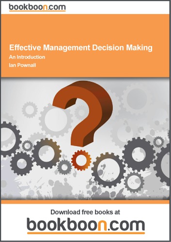 Effective Management Decision Making An Introduction Ian Pownall