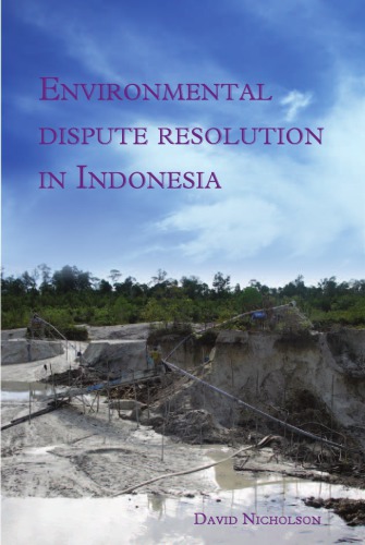 Environmental Dispute Resolution In Indonesia David Nicholson