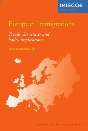 European Immigrations Trends Structures And Policy Implications Marek Oklski