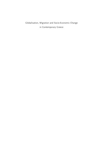 Globalisation Migration And Socioeconomic Change In Contemporary Greece Processes Of Social Incorporation Of Balkan Immigrants In Thessaloniki Panos Arion Hatziprokopiou