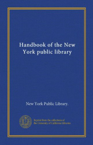 Handbook Of The New York Public Library New York Public Library