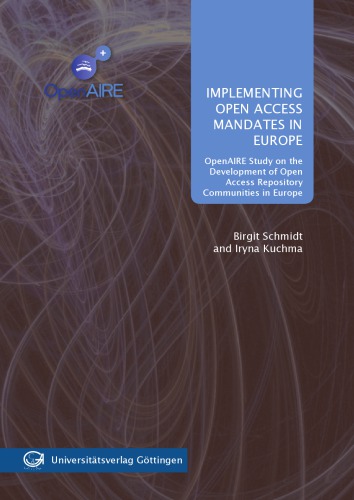 Implementing Open Access Mandates In Europe Birgit Schmidt Iryna Kuchma